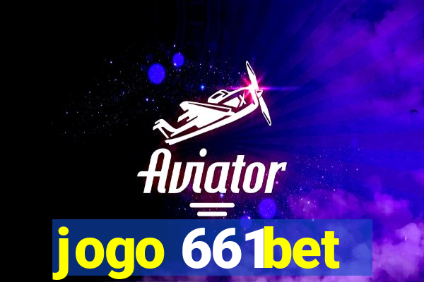 jogo 661bet